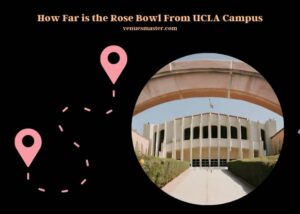 how far is the rose bowl from ucla campus