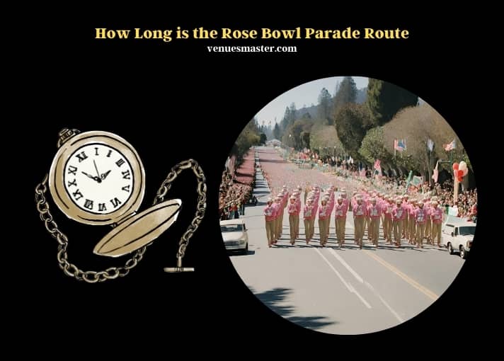 how long is the rose bowl parade route