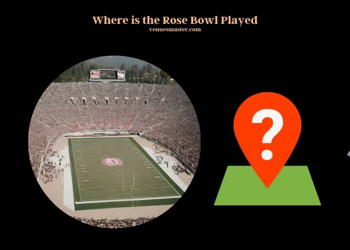 where is the rose bowl played